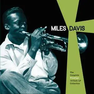 Miles Davis - The Complete Prestige 10-Inch LP Collection (2016) [TR24][OF]