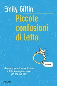 Emily Giffin - Piccole confusioni di letto