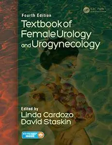 Textbook of Female Urology and Urogynecology, Fourth Edition - Two-Volume Set