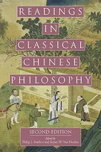 Readings in Classical Chinese Philosophy, 2nd Edition
