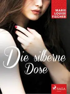 «Die silberne Dose» by Marie Louise Fischer
