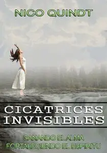 «Cicatrices invisibles» by Nico Quindt