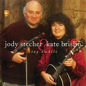 Jody Stecher & Kate Brislin - Stay Awhile (1995/2019)