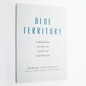 «Blue Territory» by Robin Lippincott