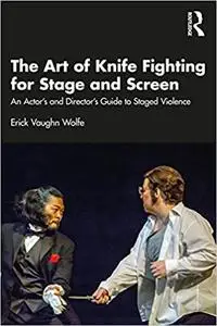 The Art of Knife Fighting for Stage and Screen