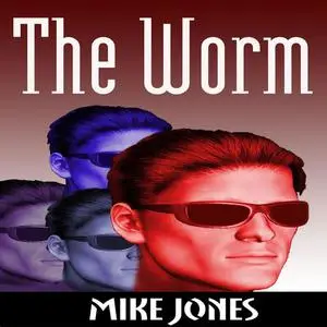«The Worm» by Mike Jones
