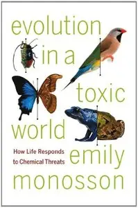 Evolution in a Toxic World: How Life Responds to Chemical Threats (Repost)