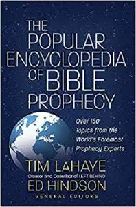 The Popular Encyclopedia of Bible Prophecy