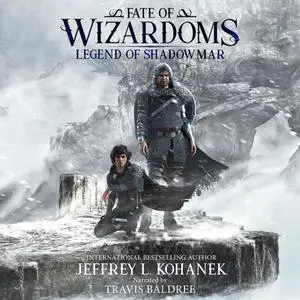 «Fate of Wizardoms: Legend of Shadowmar» by Jeffrey L. Kohanek