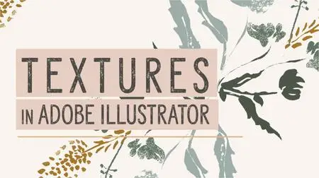 Textures in Adobe Illustrator: Surface Pattern Design for Beginners