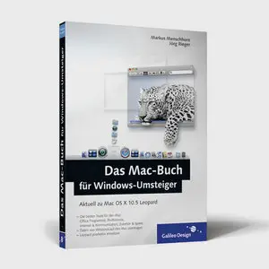 Das Mac-Buch für Windows-Umsteiger, Aktuell zu Mac OS X 10.5 Leopard