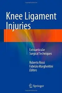 Knee Ligament Injuries: Extraarticular Surgical Techniques (Repost)