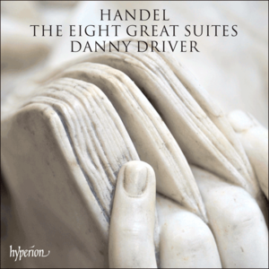 Danny Driver - Handel: The Eight Great Suites (2014)