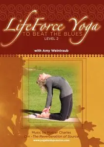 LifeForce Yoga to Beat the Blues - Level 2