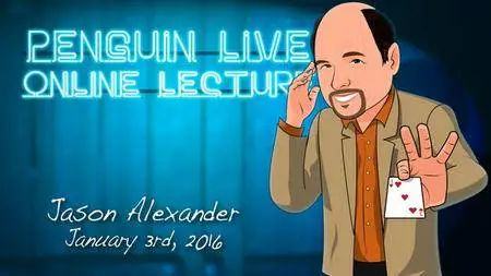 Penguin Live Online Lecture with Jason Alexander [January 3, 2016]