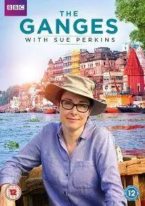 BBC - The Ganges with Sue Perkins (2017)