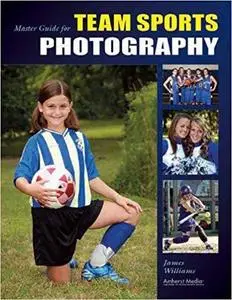 Master Guide for Team Sports Photography