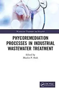 Phycoremediation Processes in Industrial Wastewater Treatment