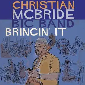 Christian McBride Big Band - Bringin' It (2017) {Mack Avenue}