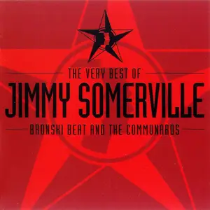 Jimmy Somerville - The Very Best Of Jimmy Somerville, Bronski Beat And The Communards (2001)