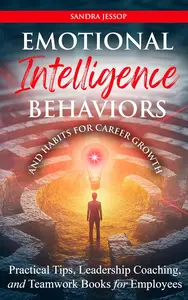 Emotional Intelligence Behaviors and Habits for Career Growth