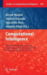 Computational Intelligence: Revised and Selected Papers of the International Joint Conference, IJCCI 2011, Paris, France, Octob