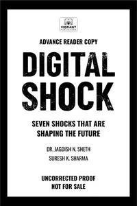 Digital Shock: Seven Shocks that are Shaping the Future