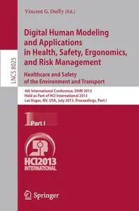 Digital Human Modeling and Applications in Health, Safety, Ergonomics, and Risk Management. Healthcare and Safety of the Enviro