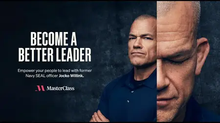 MasterClass - Critical Leadership Training with Navy SEAL Officer Jocko Willink