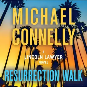 Michael Connelly, "Resurrection Walk"