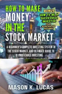 How to Make Money in the Stock Market