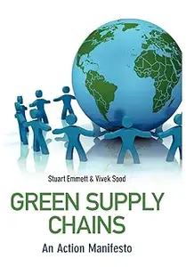 Green Supply Chains: An Action Manifesto