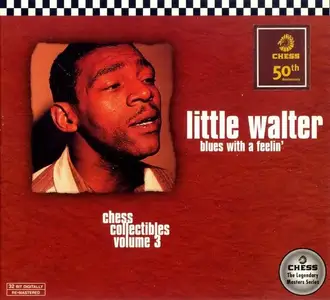 Little Walter - Blues With A Feelin' [Recorded 1952-1966] (1997)