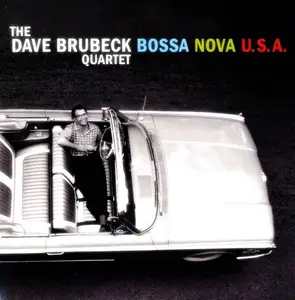 The Dave Brubeck Quartet - Bossa Nova U.S.A. (1963) [Reissue 2013] (Repost)