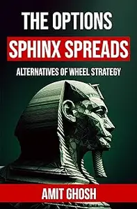 The Options Sphinx Strategy: Alternatives of Wheel Strategy