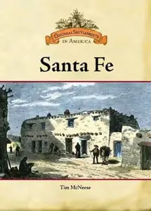 Santa Fe (Colonial Settlements in America)