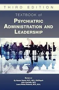 Textbook of Psychiatric Administration and Leadership
