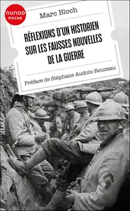 Marc Bloch, "Réflexions d'un historien sur les fausses nouvelles de la guerre"