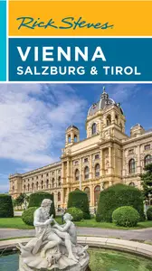 Rick Steves' Vienna, Salzburg & Tirol (Rick Steves), 8th Edition