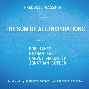 FREDERIC GASSITA - The Sum of All Inspirations (2025) [Official Digital Download]