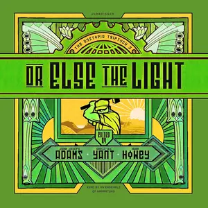 Or Else the Light: The Dystopia Triptych