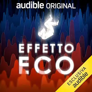 «Effetto Eco» by Adriano Barone, Luca Blengino