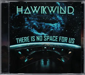 Hawkwind - There Is No Space For Us (2025)