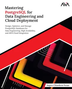 Mastering PostgreSQL for Data Engineering and Cloud Deployment