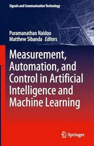 Measurement, Automation, and Control in Artificial Intelligence and Machine Learning