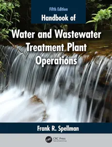 Handbook of Water and Wastewater Treatment Plant Operations, 5th Edition