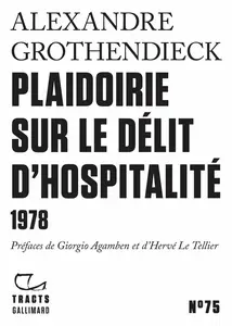 Alexandre Grothendieck - Plaidorie Sur Le Délit D'hospitalité
