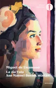 La zia Tula-San Manuel Bueno, martire - Miguel de Unamuno
