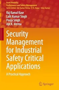 Security Management for Industrial Safety Critical Applications