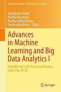 Advances in Machine Learning and Big Data Analytics I